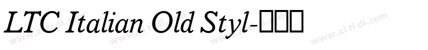 LTC Italian Old Styl字体转换